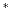 $^{*}$
