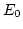 $E_{0}$