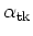 $\alpha_{\rm tk}$