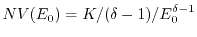 $NV(E_0)=K/(\delta -1)/E_0^{\delta-1}$